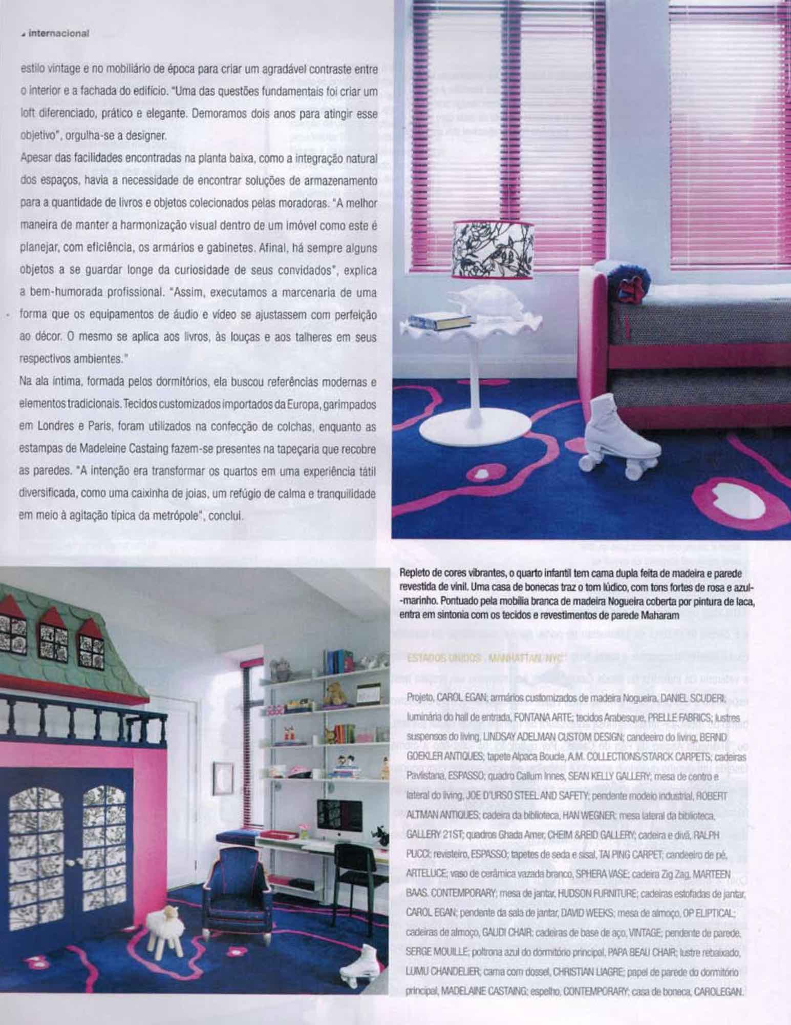 Shown here is a childs room wall with a mock castle in bright pink, with a real balcony and green mansard roof.  The room consist of a Biss daybed by Pinuccio Borgonovo for Flou, roller skate doorstop by Areaware and custom carpet based on Émile Jacques Ruhlmann Prelle design.